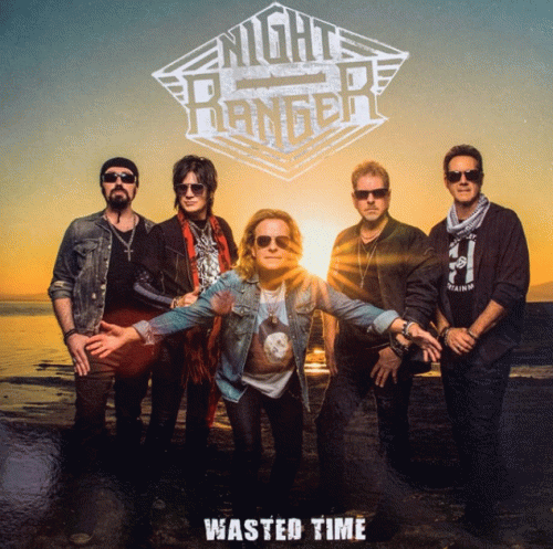 Night Ranger : Wasted Time